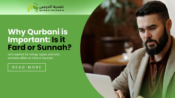 Why Qurbani is Important: Is it Fard or Sunnah?